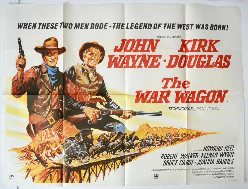 THE WAR WAGON (1967) Original Quad Film Poster - John Wayne, Kirk Douglas