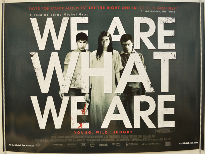 We Are What We Are <p><i> (a.k.a. Somos Lo Que Hay) </i></p>