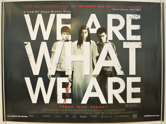 We Are What We Are <p><i> (a.k.a. Somos Lo Que Hay) </i></p>