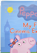 PEPPA PIG: MY FIRST CINEMA EXPERIENCE (Top Left) Cinema One Sheet Movie Poster