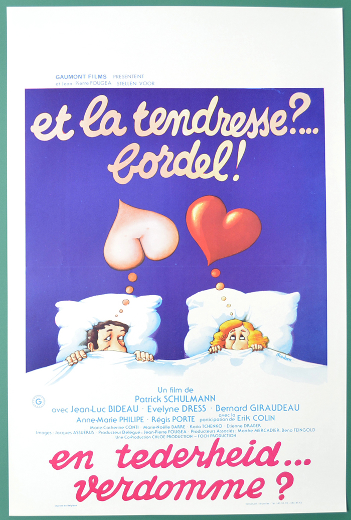 Et la tendresse?... Bordel! <p><i> (Original Belgian Movie Poster) </i></p>