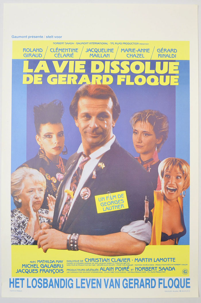 La vie dissolue de Gérard Floque <p><i> (Original Belgian Movie Poster) </i></p>