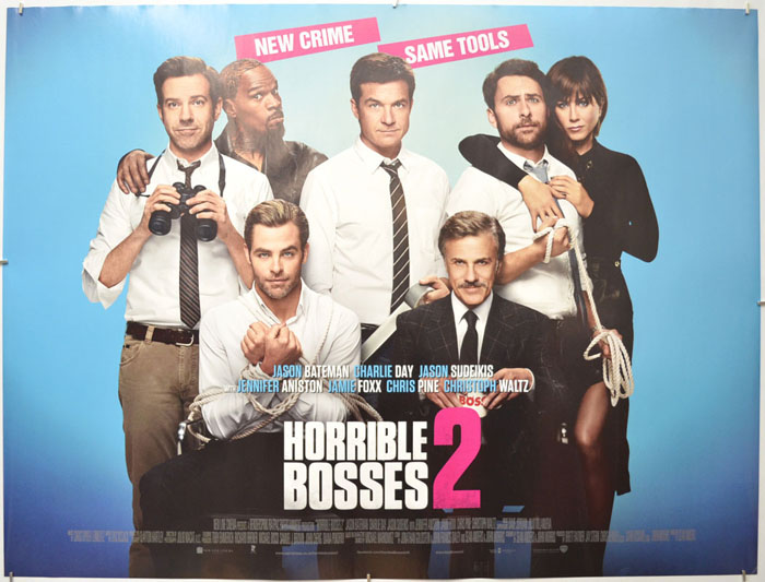 Horrible Bosses 2 <p><i> (Teaser / Advance Version) </i></p> 