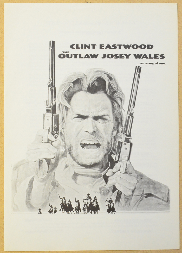 Outlaw Josey Wales (The) <p><i> Original Cinema Exhibitor's Press Synopsis / Credits Booklet </i></p>