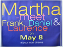 Martha Meet Frank, Daniel And Laurence <p><i> (Teaser / Advance Poster) </i></p> 