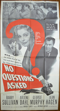NO QUESTIONS ASKED – 3 Sheet Poster