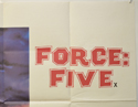 FORCE FIVE (Top Right) Cinema Quad Movie Poster