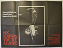 HE KNOWS YOU’RE ALONE Cinema Quad Movie Poster