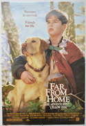 FAR FROM HOME - THE ADVENTURES OF YELLOW DOG Cinema One Sheet Movie Poster
