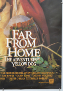 FAR FROM HOME - THE ADVENTURES OF YELLOW DOG (Bottom Right) Cinema One Sheet Movie Poster