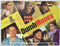 DUMB MONEY Cinema Quad Movie Poster