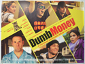 DUMB MONEY Cinema Quad Movie Poster