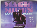 MAGIC MIKE’S LAST DANCE Cinema Quad Movie Poster