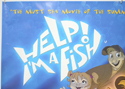 HELP! I’M A FISH (Top Left) Cinema Quad Movie Poster