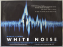 WHITE NOISE Cinema Quad Movie Poster