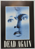 Dead Again <p><i> Original Cinema Exhibitor's Press Synopsis / Credits Booklet </i></p>