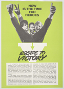 Escape To Victory <p><i> Original Cinema Exhibitor's Press Synopsis / Credits Sheet </i></p>